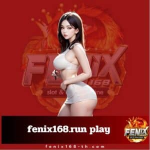 fenix168.run play